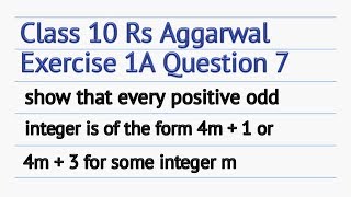 Show that every positive odd integer is of the form 4 m + 14 m + 3 for some integer m
