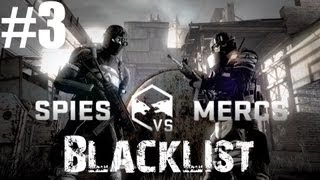 Splinter Cell Blacklist - Multiplayer - Spies VS Mercs - Blacklist Match #3 | CenterStrain01