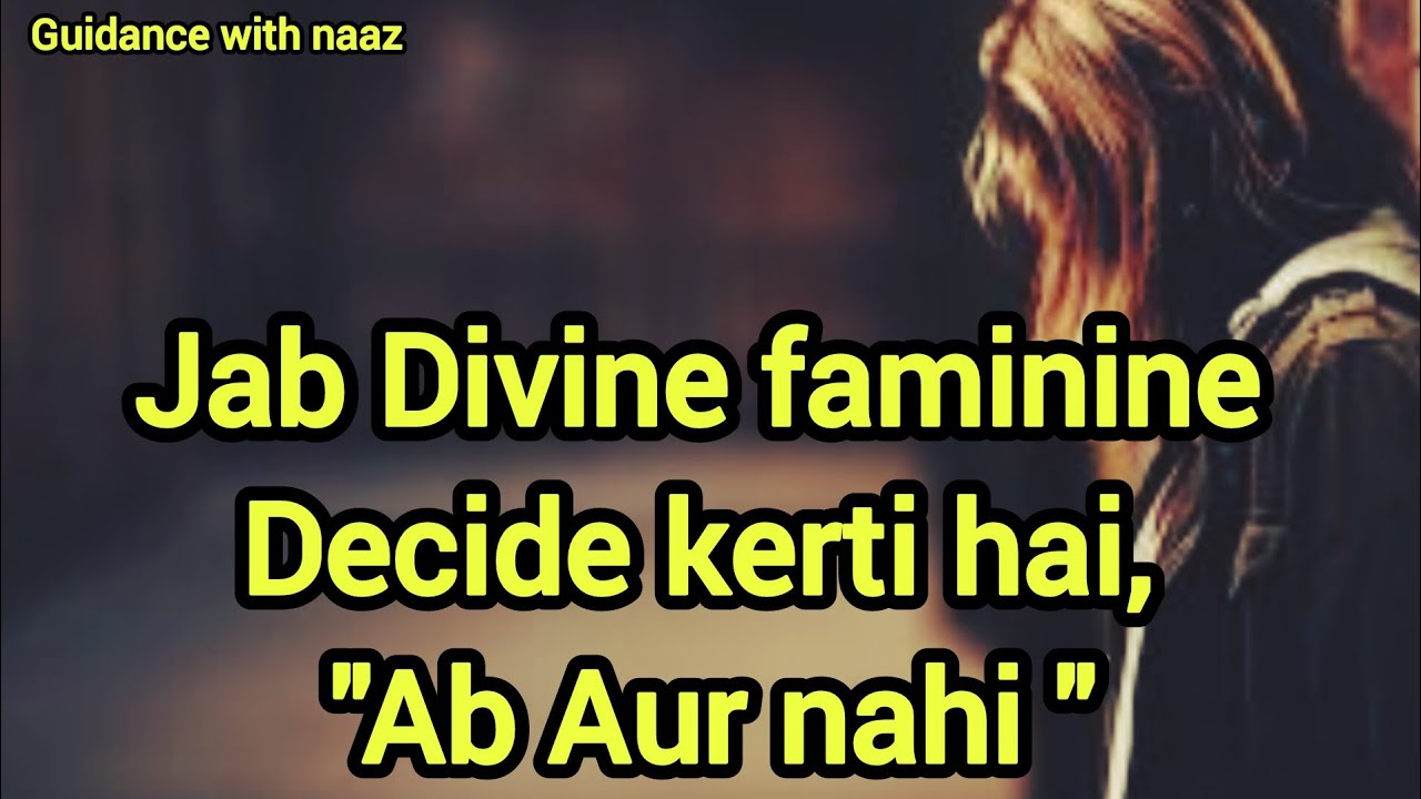 Jab Divine Feminine Kehdeti Hai 'Ab Aur Nahi | Twin Flame Journey Turning Point | Spiritual Guidance