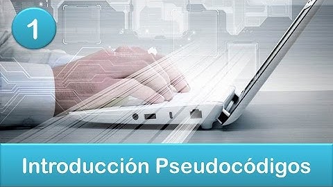 1. Pseudocódigos (Nivel 1) || Introducción Pseudocódigos