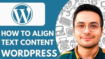 How to Align Text Content in Wordpress - 2025 (Quick & Easy)