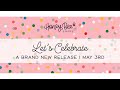 Honey Bee Stamps Let's Celebrate Release Products Share