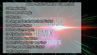 House Music FUNKOT Full Remix II