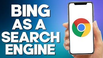 How to Set Bing as a Search Engine on Chrome Mobile