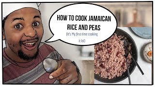 How to Cook Jamaican Rice and Peas “It’s My first Time Cooking it lol”