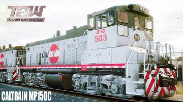 Train Sim World 2020 - Caltrain MP15DC Introduction