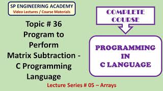 36 Program to Perform Matrix Subtraction   C Programming Language