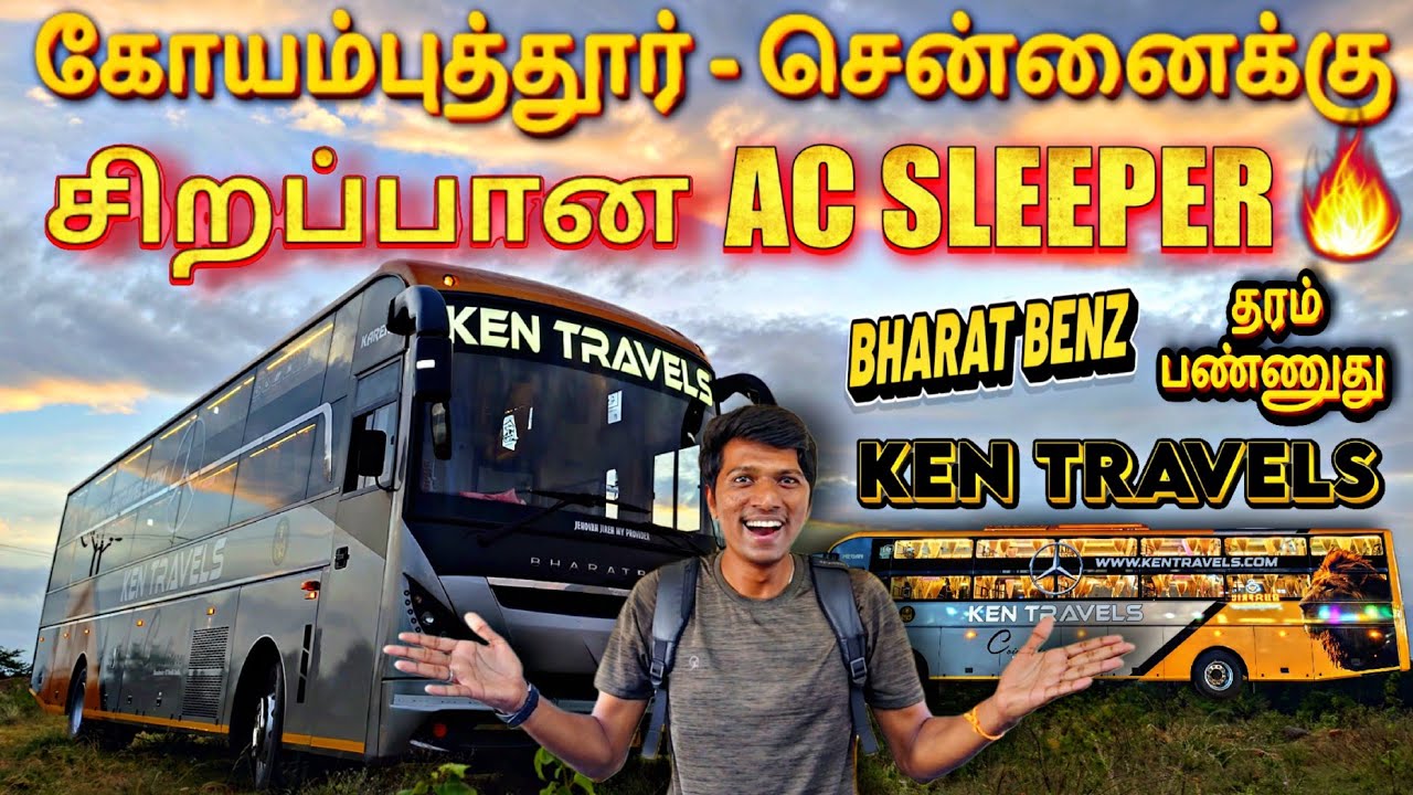 🔥கோயம்புத்தூர் to சென்னை புத்தம் புது BENZ BUS-ல!!! BRAND NEW KEN TRAVELS BUS REVIEW | Naveen Kumar
