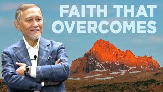 Faith The Overcomes - Dr Benny M Abante Jr
