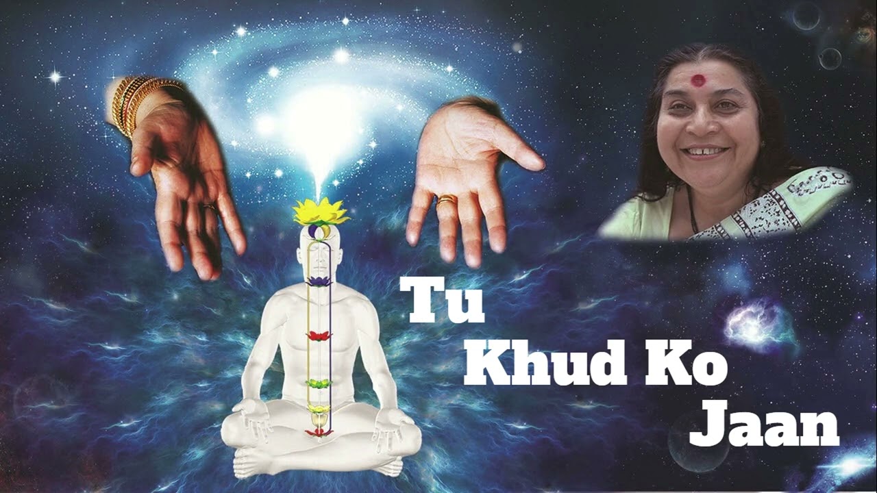 NEW Sahaja Yoga Bhajan   TU KHUD KO JAAN  Original version   Ajit Singh Shaant