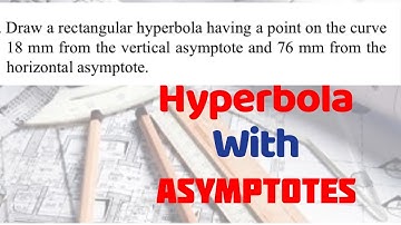 Rectangular Hyperbola with a given Asymptote in | Technical drawing | Engineering drawing