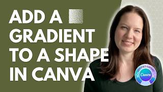 How to Add a Custom Gradient to a Shape in Canva