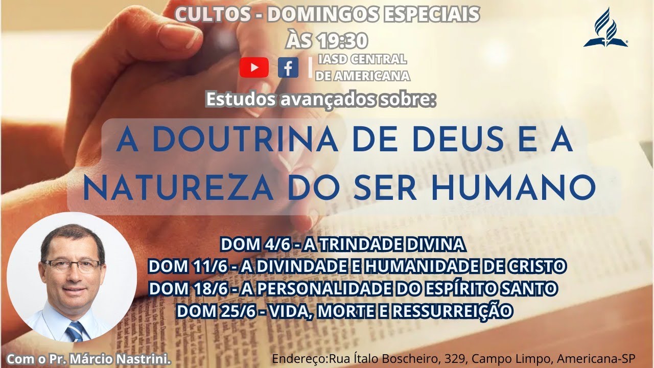 CULTO AO VIVO  |  A PERSONALIDADE DO ESPÍRITO SANTO | Pr. Márcio Nastrini | IASD Central Americana
