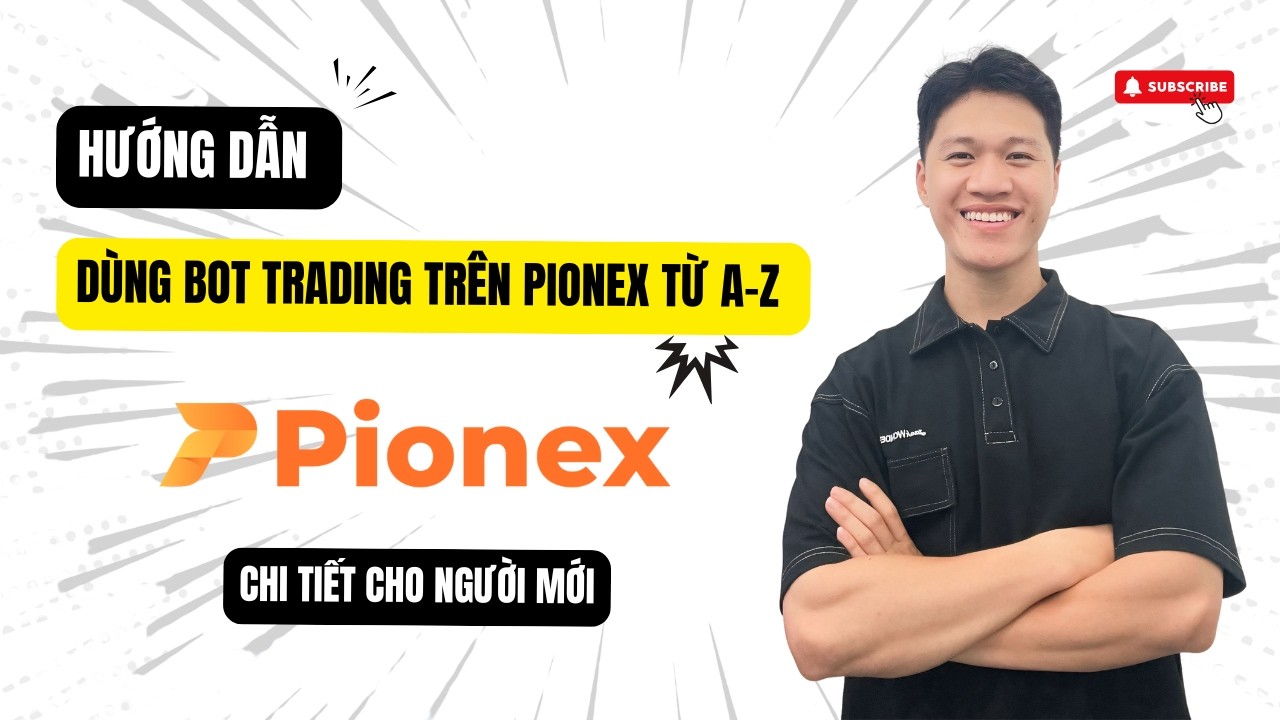 Hướng Dẫn Dùng Bot Trading Trên Pionex Từ A–Z – Chi Tiết Cho Người Mới