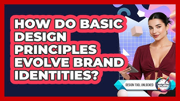 How Do Basic Design Principles Evolve Brand Identities? - Design Tool Unlocked
