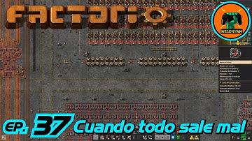 FACTORIO 1.0  "LA BASE DEFINITIVA" // EP. 37 - CUANDO TODO SALE MAL