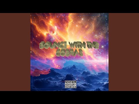 Bounce With The Cobras Remix