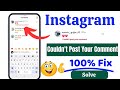 How to fix instagram couldn&#39;t post your comment problem | couldn&#39;t post your comment instagram