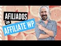 Marketing de afiliados en WordPress con AffiliateWP