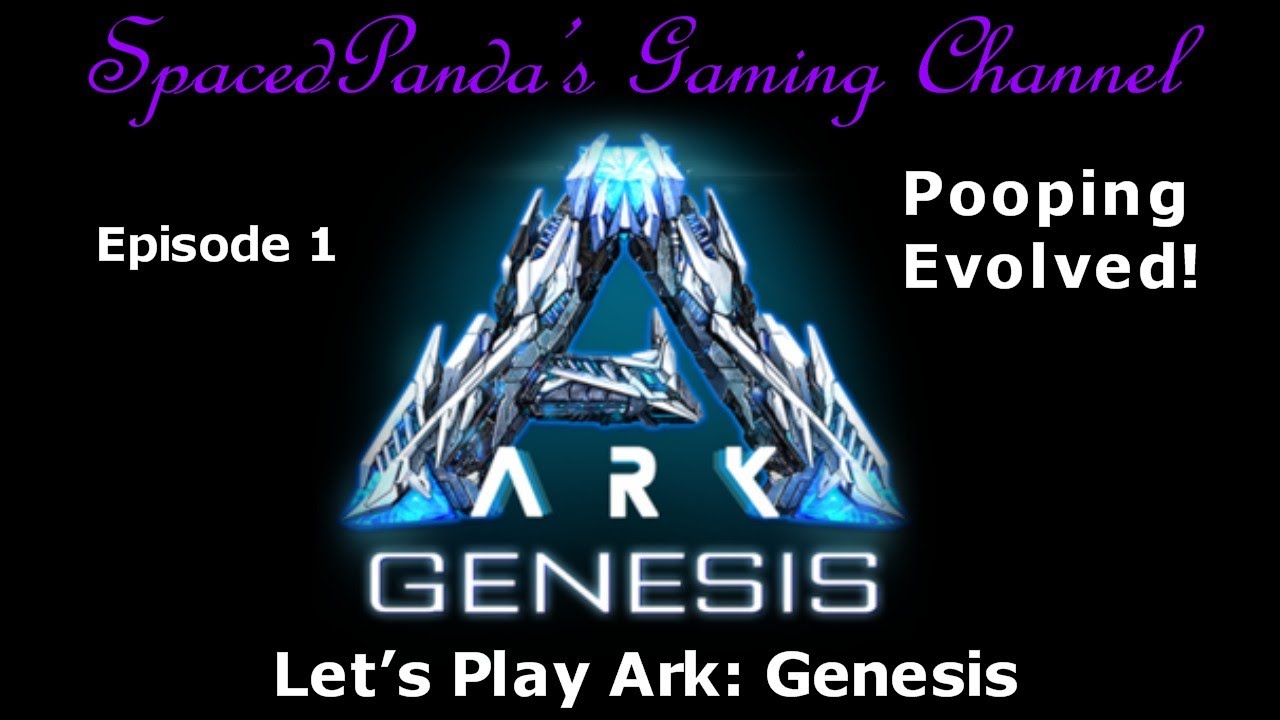 A new start! - Ark:Genesis on Pooping Evolved - E1
