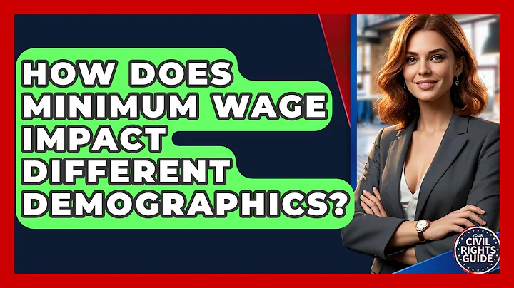 How Does Minimum Wage Impact Different Demographics? - Your Civil Rights Guide