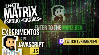 🖍️🤖 Introducción a Canvas y efecto Matrix con Javascript