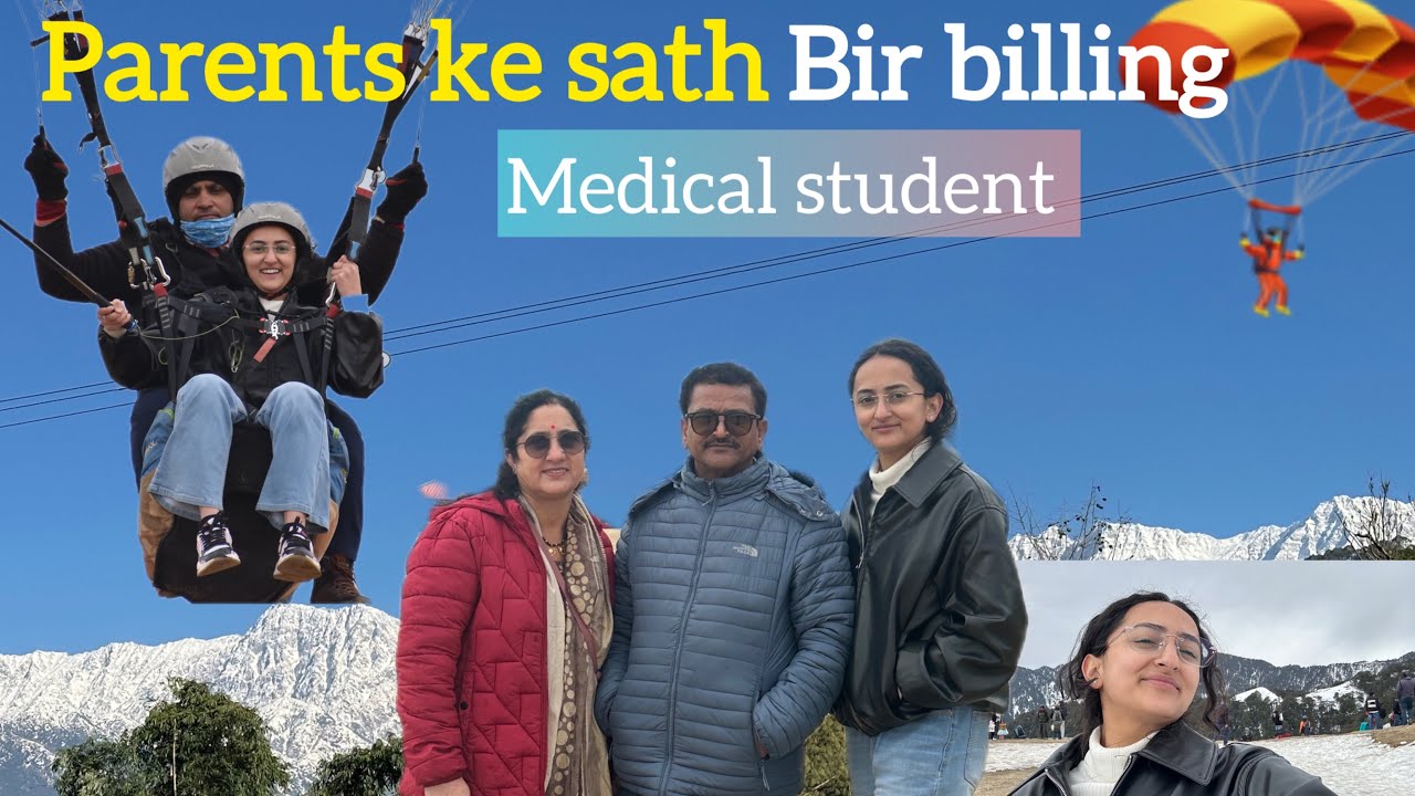 Bir billing paragliding 🪂 | medical student | with parents 