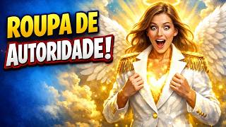 O céu está te vestindo de autoridade