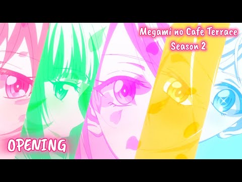 Megami No Cafe Terrace Season 2 OP Opening 1080p HD CHARGE By Hikari Codama 