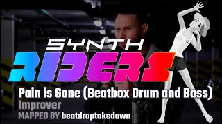 Synth Riders - Pain is Gone  (Beatbox Drum and Bass) - Improver - beatdroptakedown