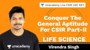 Conquer the General Aptitude for CSIR Part-II | Unacademy Live CSIR UGC NET | Virendra Singh