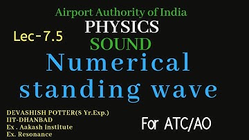 Sound -ATC||Lec- 7.5|| Numerical of standing wave || #ATC #AO #AAI