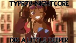 Descendants 3 - Dig a Little Deeper ||Nightcore By TyPr78||