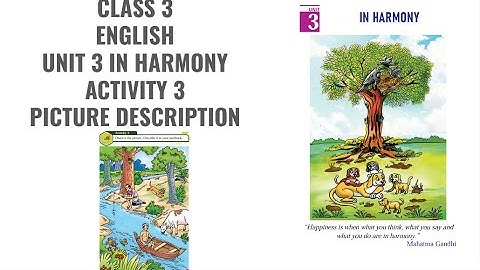 CLASS 3 ENGLISH UNIT 3 IN HARMONY ACTIVITY 3 EXPLANATION IN MALAYALAM PICTURE DESCRIPTION