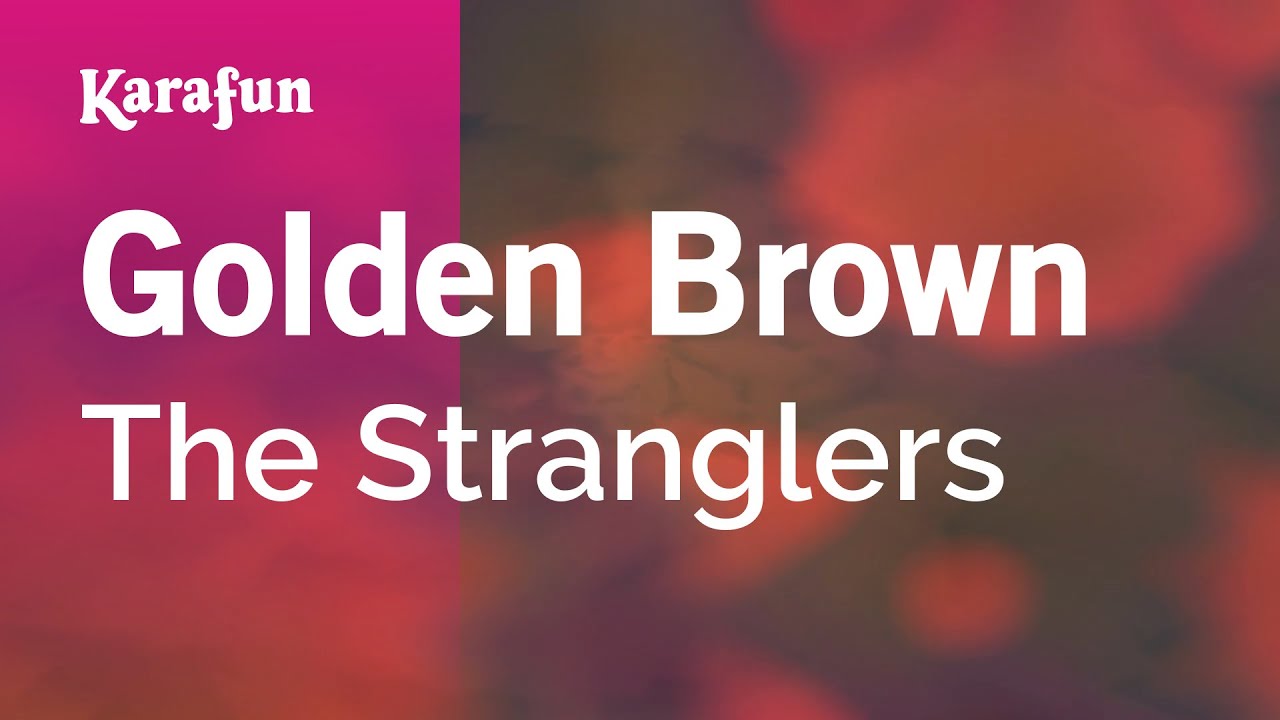 Golden Brown   The Stranglers  Karaoke Version  KaraFun