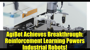 AgiBot Achieves Breakthrough: Reinforcement Learning Powers Industrial Robots!