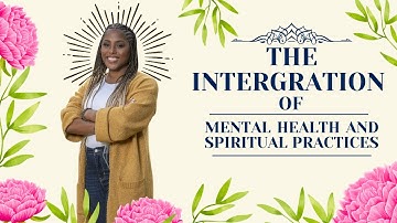 Healing at the Root: Merging Mental Health with Spiritual Practices | Amber Choisella
