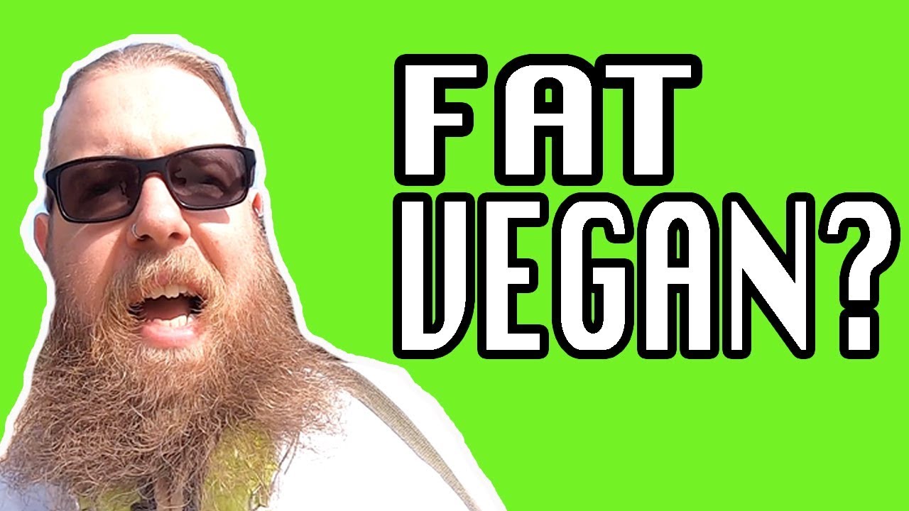 Why I'm a Fat Vegan YouTube
