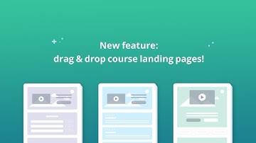 Feature Release - Drag and Drop Course Landing Pages | Coming Soon