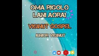 Jnr Viginut-Oma Rigolo Lani aorai-(Gospel song)