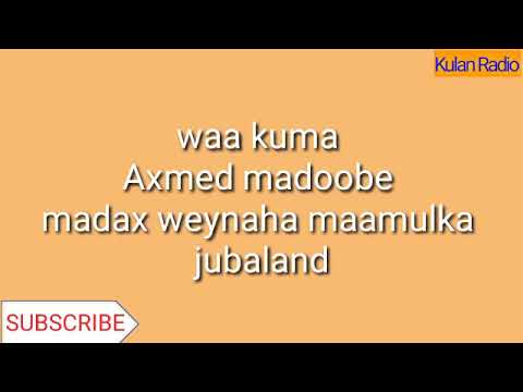 SUBSCRIBE LIKE SHARE Waa Kuma Axmed Madoobe