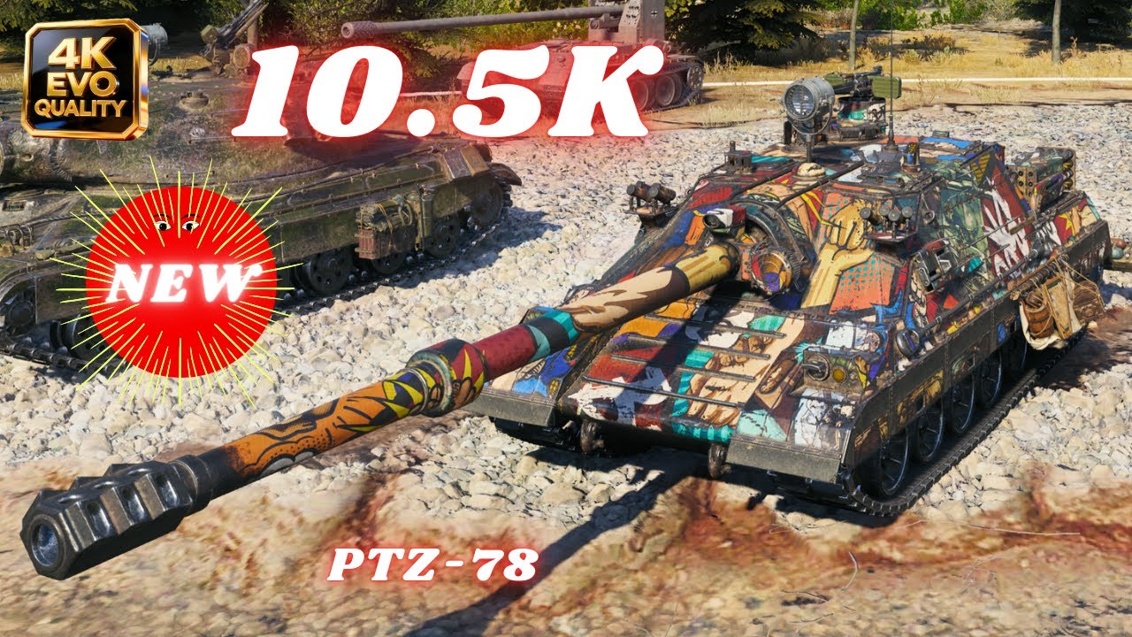 PTZ-78  10.5K Damage & PTZ-78  10K Damage 8 Kills - NEW TIER XI  World of Tanks | WOT