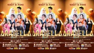 ⭕LIVE STREAMING ARABELLA MUSIC WEDDING PARTY SIGIT & RANI NGAPUS JAPAH BLORA - PESONA AUDIO 2025