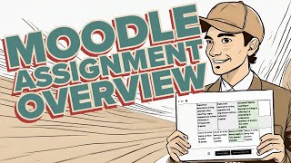 Moodle Assessments: An Overview of the Assignment Activity