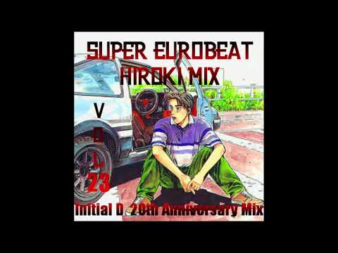 Super Eurobeat Hiroki Mix Vol.23 Initial D 20th Anniversary Mix