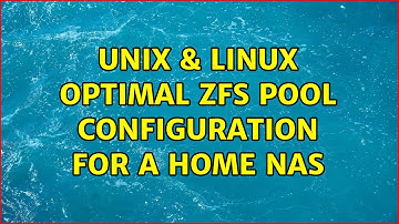 Unix & Linux: Optimal ZFS Pool configuration for a home NAS