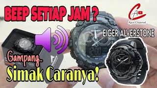 Cara Bunyi Beep Setiap Jam di Jam Digital Eiger Alverstone dan Jam Digital | Setting Beep Jam Analog