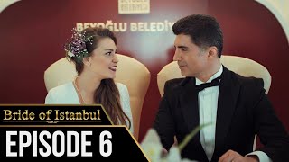 Bride of Istanbul - Episode 6 (English Subtitles) | Istanbullu Gelin