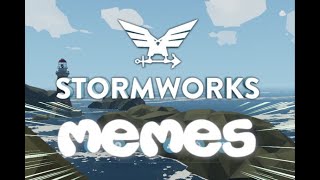 Stormworks Memes Special!