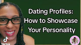 #21: Dating Profile Tips: How to Highlight Your Best Self